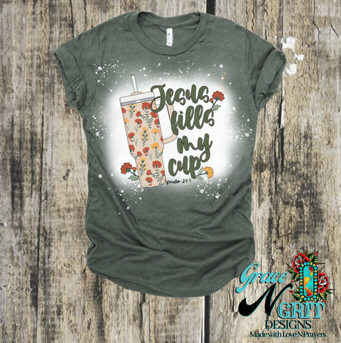 Jesus Fill My Cup Tee