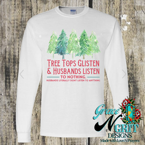 Husbands Listen to Nothing Long Sleeve