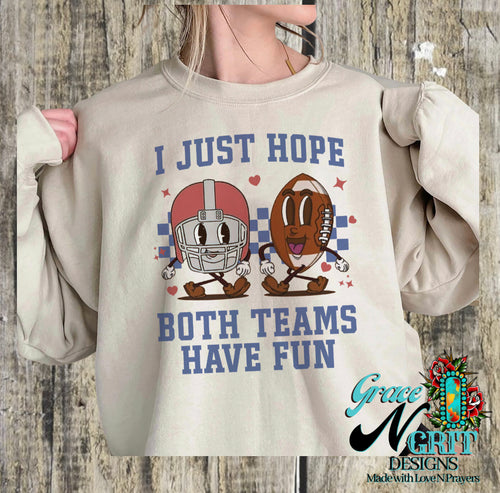 Both Teams Have Fun Sweatshirt