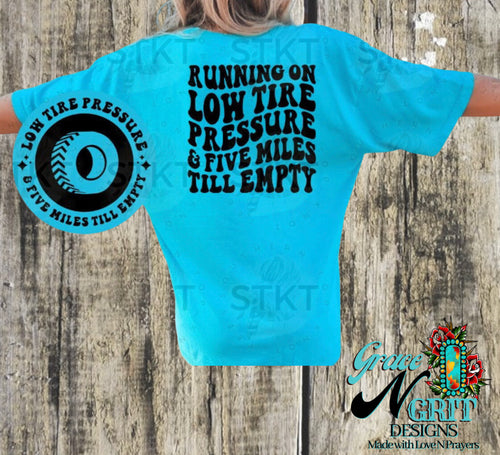 Running on Low Tire Pressure Tee