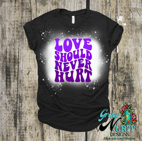 Love Should Never Hurt Tee