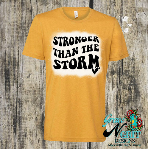 Stronger than the Storm Tee