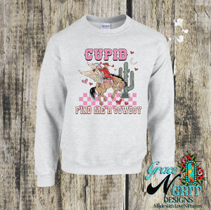 Cupid, Find Me A Cowboy Sweatshirt