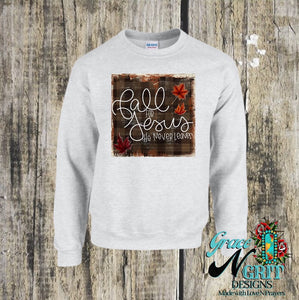 Fall For Jesus Sweatshirt