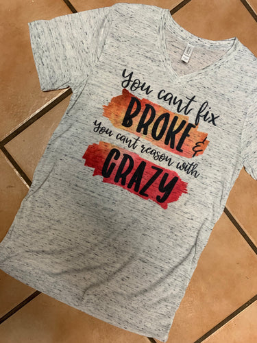 Broke & Crazy Tee