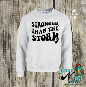 Stronger than the Storm Sweatshirt